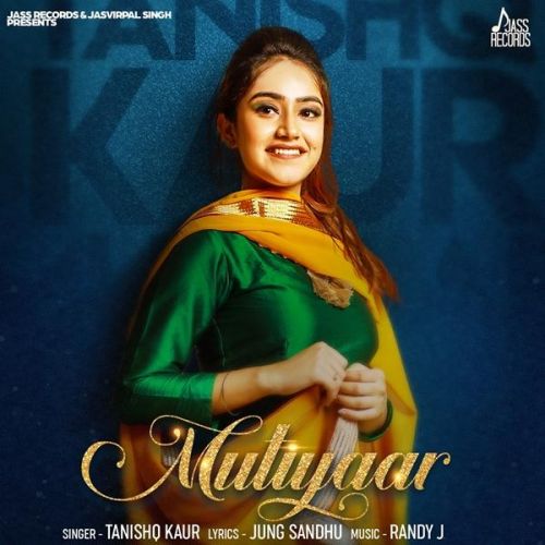 Mutiyaar Tanishq Kaur mp3 song free download, Mutiyaar Tanishq Kaur full album