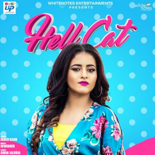 Hell Cat Inder Kaur mp3 song free download, Hell Cat Inder Kaur full album