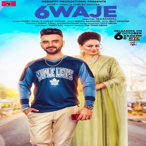 6 Waje Honey Johal, Gurlej Akhtar mp3 song free download, 6 Waje Honey Johal, Gurlej Akhtar full album