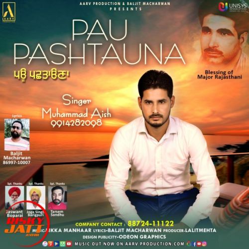 Pau Pashtauna Muhammad Aish mp3 song free download, Pau Pashtauna Muhammad Aish full album