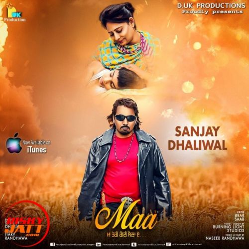 Maa Sanjay Dhaliwal mp3 song free download, Maa Sanjay Dhaliwal full album