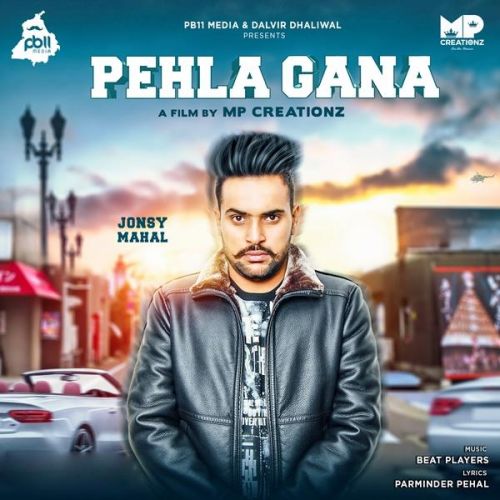 Pehla Gana Jonsy Mahal mp3 song free download, Pehla Gana Jonsy Mahal full album