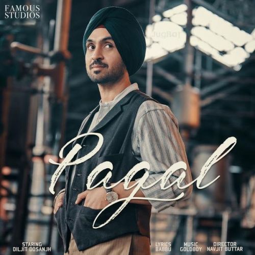 Pagal Diljit Dosanjh mp3 song free download, Pagal Diljit Dosanjh full album