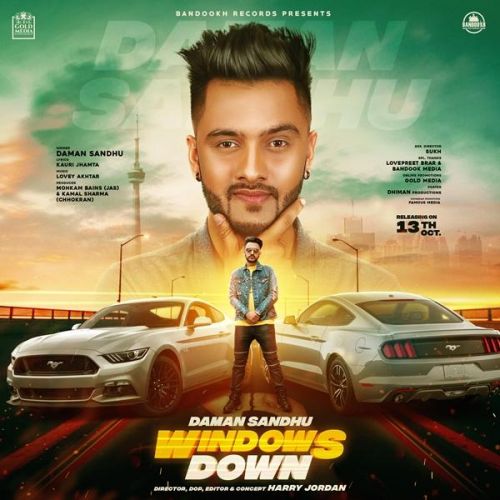 Windows Down Daman Sandhu mp3 song free download, Windows Down Daman Sandhu full album