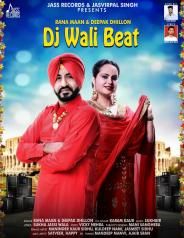 DJ Wali Beat Rana Maan, Deepak Dhillon mp3 song free download, DJ Wali Beat Rana Maan, Deepak Dhillon full album