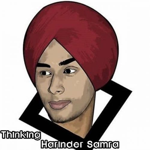 Thinking Harinder Samra mp3 song free download, Thinking Harinder Samra full album