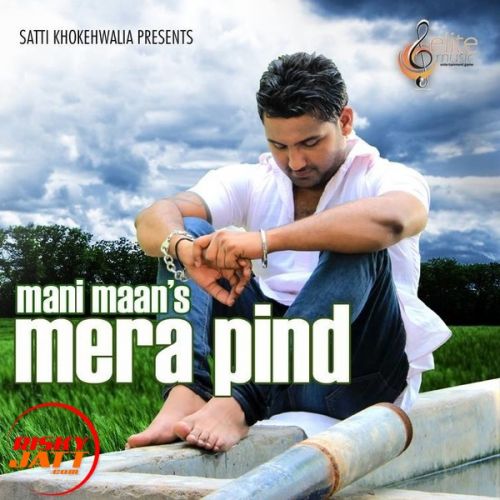 Mera Pind Mani Maan mp3 song free download, Mera Pind Mani Maan full album