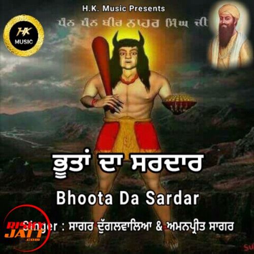 Bhoota Da Sardar Sagar Dugalwalia & Amanpreet Sagar mp3 song free download, Bhoota Da Sardar Sagar Dugalwalia & Amanpreet Sagar full album