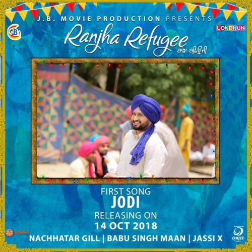 Jodi (Ranjha Refugee) Nachhatar Gill mp3 song free download, Jodi (Ranjha Refugee) Nachhatar Gill full album