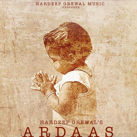 Ardaas Hardeep Grewal mp3 song free download, Ardaas Hardeep Grewal full album