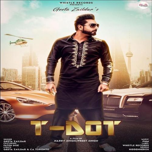 T Dot Geeta Zaildar, Fateh mp3 song free download, T Dot Geeta Zaildar, Fateh full album