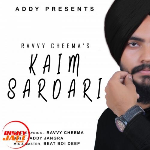 Kaim Sardari Ravvy Cheema mp3 song free download, Kaim Sardari Ravvy Cheema full album