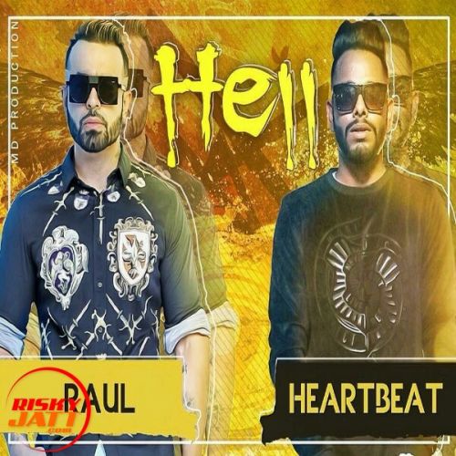 Hell Heartbeat, Raul mp3 song free download, Hell Heartbeat, Raul full album