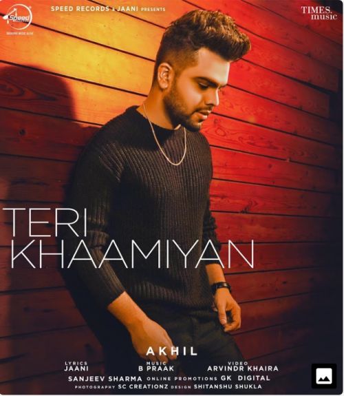 Teri Khaamiyan Akhil mp3 song free download, Teri Khaamiyan Akhil full album