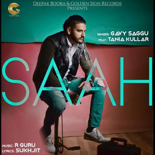 Saah Gavy Saggu, Tania Kullar mp3 song free download, Saah Gavy Saggu, Tania Kullar full album