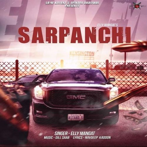 Sarpanchi Elly Mangat mp3 song free download, Sarpanchi Elly Mangat full album