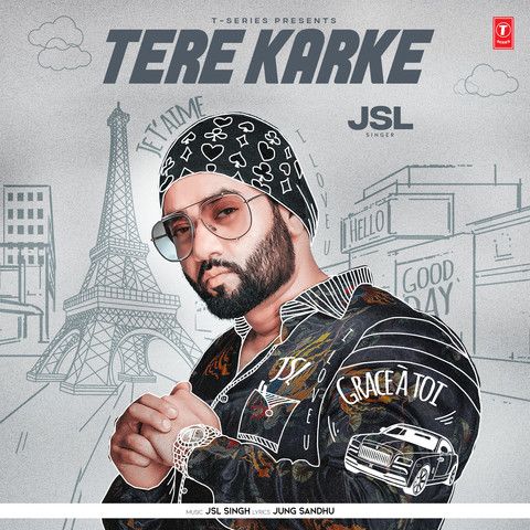 Tere Karke JSL Singh mp3 song free download, Tere Karke JSL Singh full album