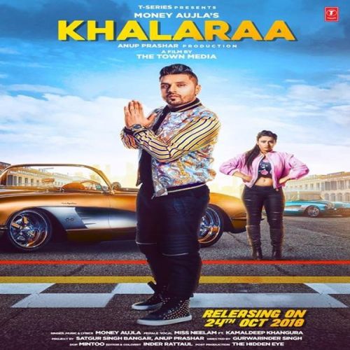 Khalaraa Money Aujla, Miss Neelam mp3 song free download, Khalaraa Money Aujla, Miss Neelam full album