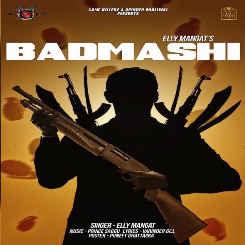 Badmashi Elly Mangat mp3 song free download, Badmashi Elly Mangat full album