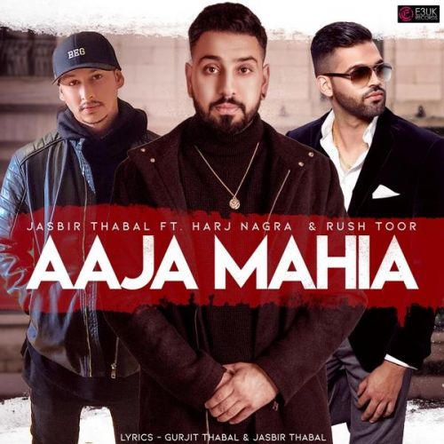 Aaja Mahia Jasbir Thabal, Rush Toor mp3 song free download, Aaja Mahia Jasbir Thabal, Rush Toor full album