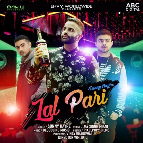 Lal Pari Sunny Hayre mp3 song free download, Lal Pari Sunny Hayre full album