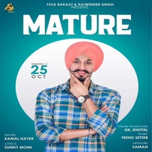 Mature Kamal Hayer mp3 song free download, Mature Kamal Hayer full album