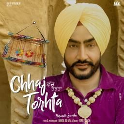 Chhaj Torhta Harinder Sandhu mp3 song free download, Chhaj Torhta Harinder Sandhu full album