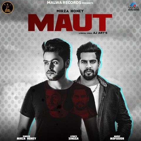 Maut Mirza Honey, Singga mp3 song free download, Maut Mirza Honey, Singga full album