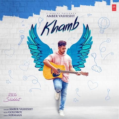 Khamb (Shiddat) Amber Vashisht mp3 song free download, Khamb (Shiddat) Amber Vashisht full album