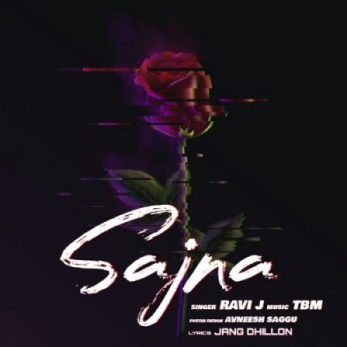 Sajna Ravi J mp3 song free download, Sajna Ravi J full album