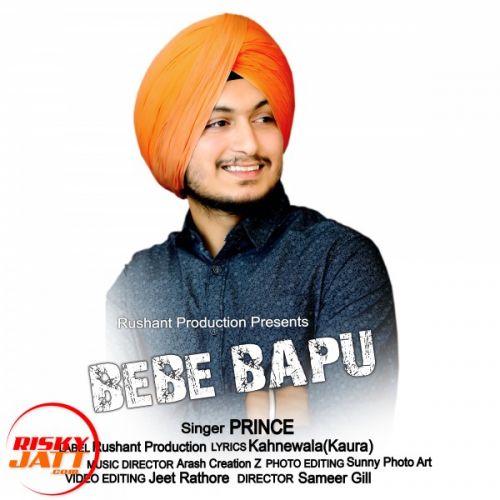 Bebe bapu Prince mp3 song free download, Bebe bapu Prince full album