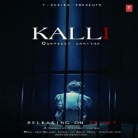 Kalli Gurpreet Chattha mp3 song free download, Kalli Gurpreet Chattha full album