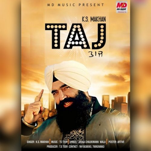 Taj KS Makhan mp3 song free download, Taj KS Makhan full album