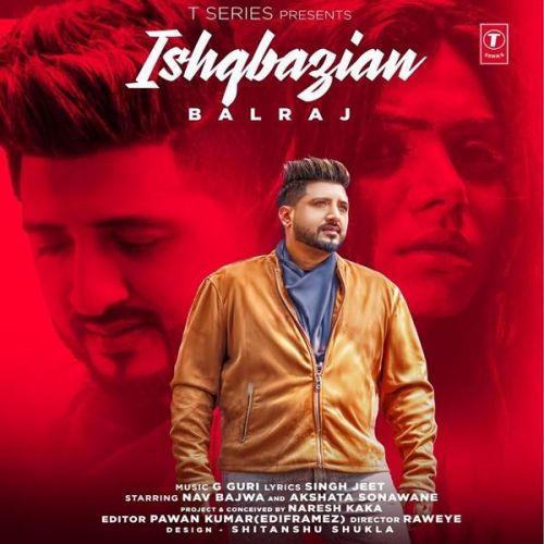 Ishqbazian Balraj mp3 song free download, Ishqbazian Balraj full album