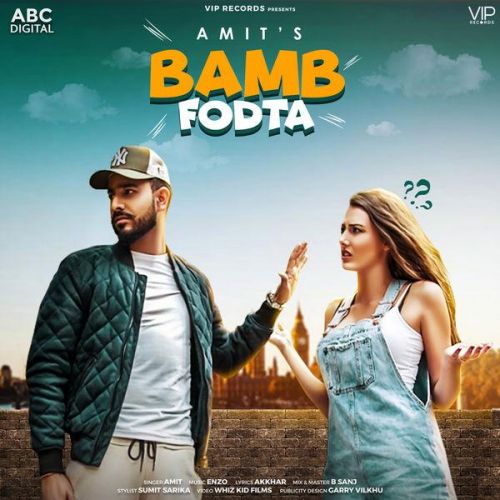 Bamb Fodta Amit mp3 song free download, Bamb Fodta Amit full album