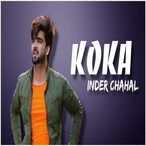 Koka Inder Chahal mp3 song free download, Koka Inder Chahal full album