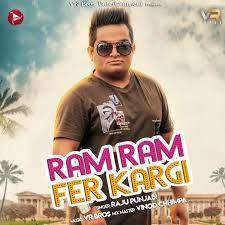 Ram Ram Fer Kargi Raju Punjabi mp3 song free download, Ram Ram Fer Kargi Raju Punjabi full album