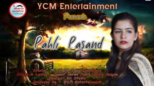 Pahli Pasand Preet Verma, Sachin Jangra mp3 song free download, Pahli Pasand Preet Verma, Sachin Jangra full album