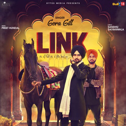 Link Gora Gill mp3 song free download, Link Gora Gill full album