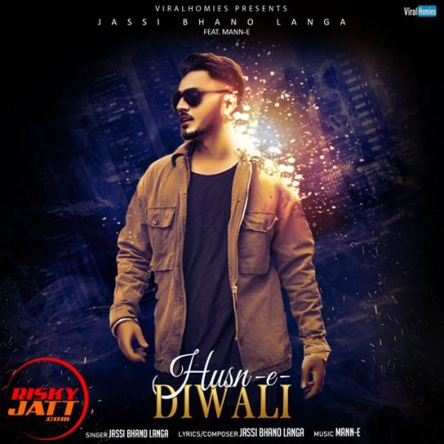 Husn e Diwali Jassi Bhanolanga mp3 song free download, Husn e Diwali Jassi Bhanolanga full album