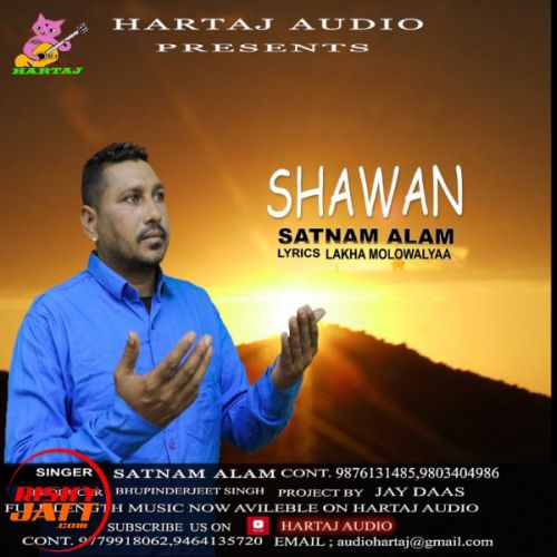 Shawan Satnam Alam mp3 song free download, Shawan Satnam Alam full album