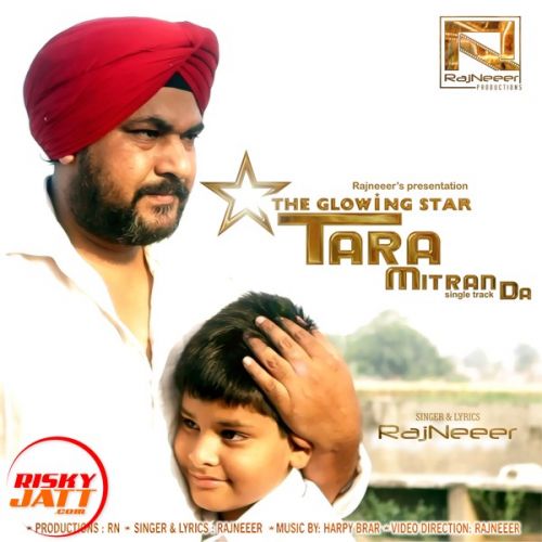 Tara Mitran Da Rajneeer mp3 song free download, Tara Mitran Da Rajneeer full album