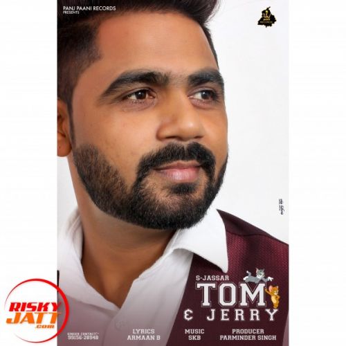 Tom & Jerry S Jassar mp3 song free download, Tom & Jerry S Jassar full album