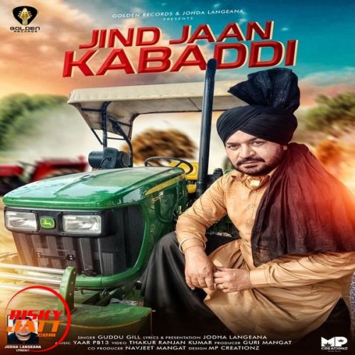 Jind Jaan Kabaddi Guddu Gill mp3 song free download, Jind Jaan Kabaddi Guddu Gill full album