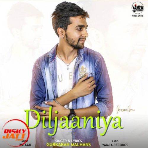 Diljaaniya Gurkaran Malhans mp3 song free download, Diljaaniya Gurkaran Malhans full album