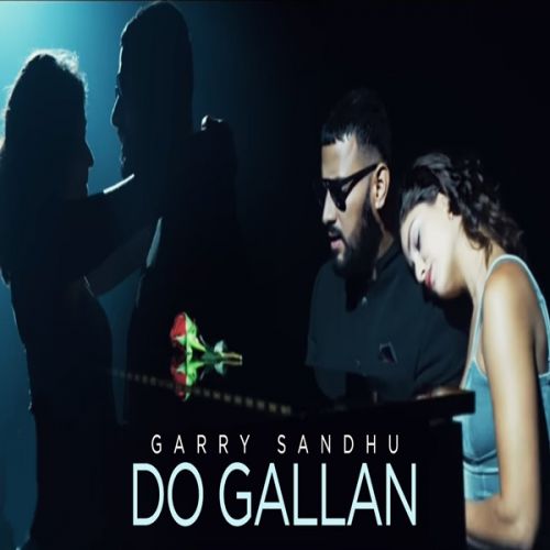 Lets Talk (Do Gallan) Garry Sandhu mp3 song free download, Lets Talk (Do Gallan) Garry Sandhu full album