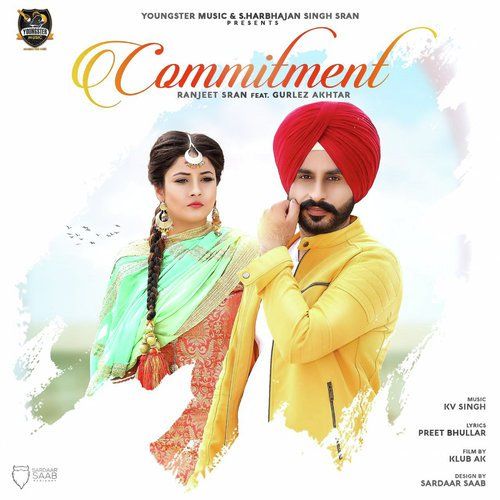 Commitment Gurlez Akhtar, Ranjeet Sran mp3 song free download, Commitment Gurlez Akhtar, Ranjeet Sran full album