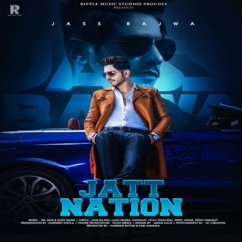 Nikkeaa Jass Bajwa mp3 song free download, Jatt Nation Jass Bajwa full album