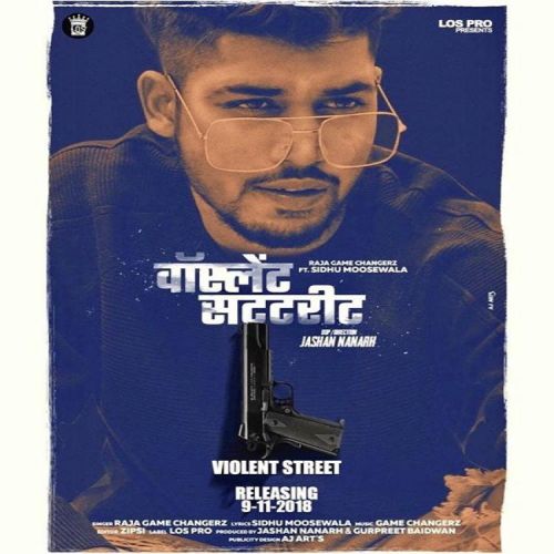 Violent Street Raja Game Changerz mp3 song free download, Violent Street Raja Game Changerz full album