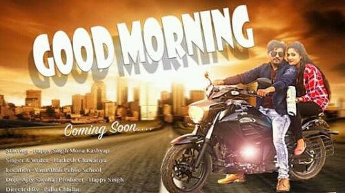 Good Morning Raj Mawar, Lokesh Kataria, Shivani Raghav mp3 song free download, Good Morning Raj Mawar, Lokesh Kataria, Shivani Raghav full album